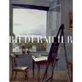 Biedermeier: The Invention of Simplicity Hardcover C48206