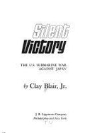Silent Victory: The U.S. Submarine War Against Japan [Book] X233