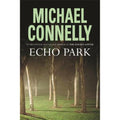 Echo Park Hardcover by Michael Connelly R65633